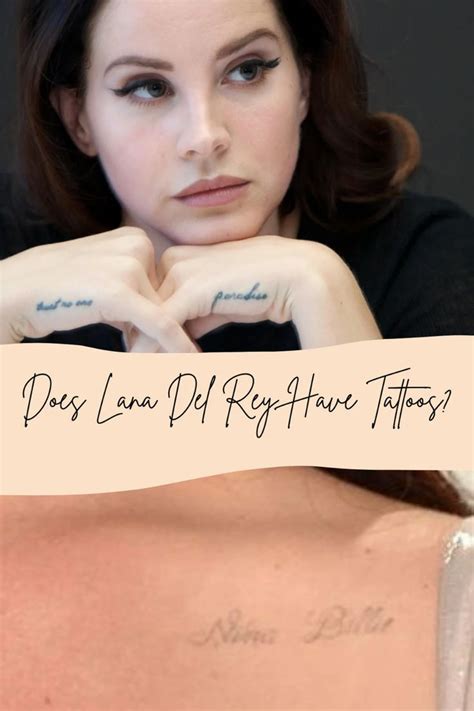 Lana Del Reys 6 Tattoos & Meanings 